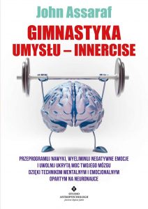 Gimnastyka umyslu Innercise John Assaraf