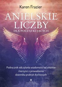 Anielskie liczby dla początkujących Karen Frazier